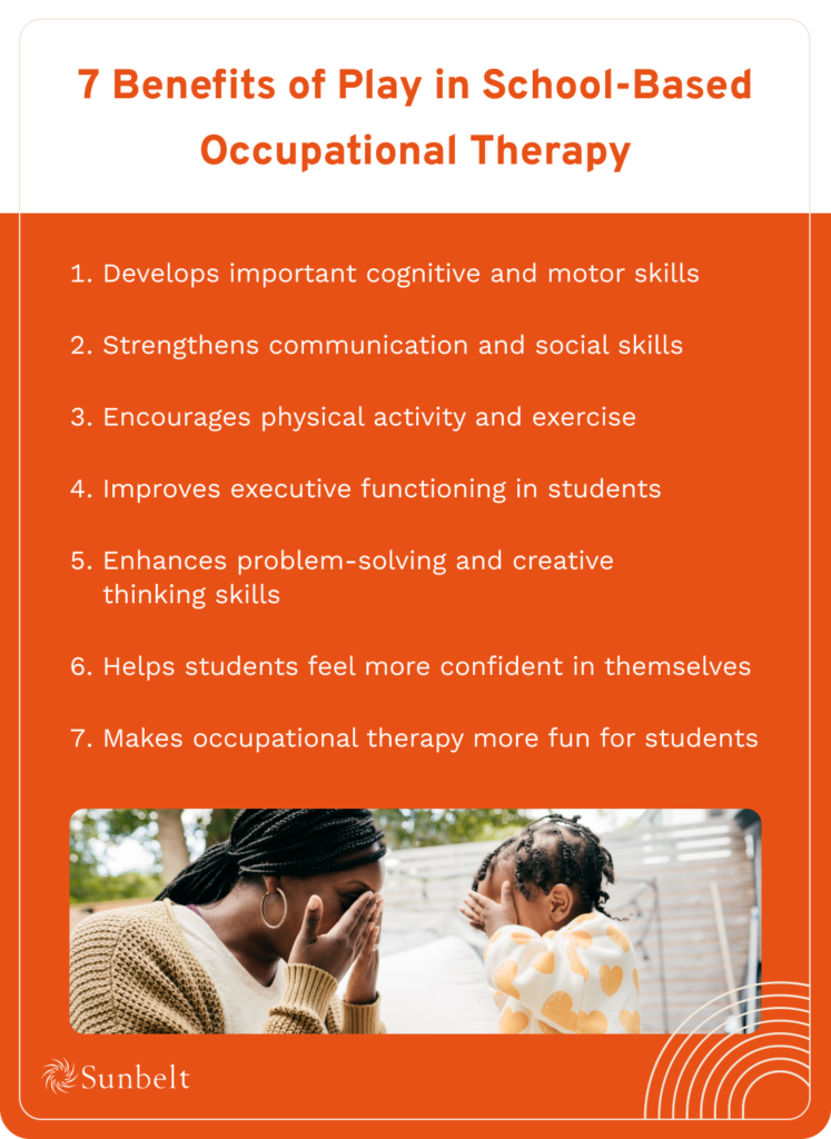 The Importance of Play in SchoolBased Occupational Therapy Sunbelt