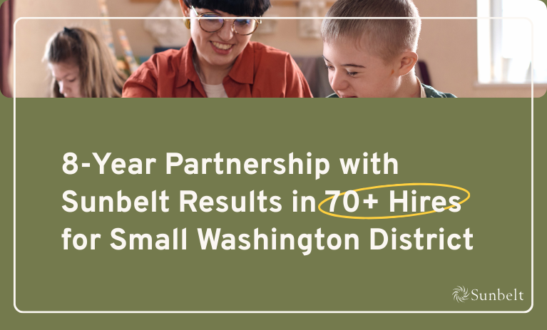 8-Year Partnership with Sunbelt Results in 70+ Hires for Small Washington District