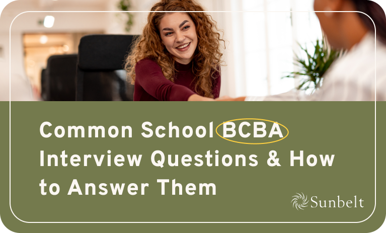 Common School BCBA Interview Questions and How to Answer Them
