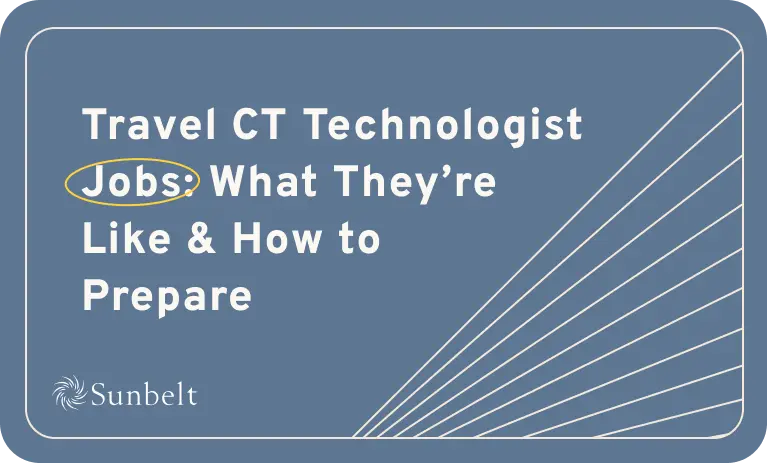 Travel CT Tech Jobs: What Are They Like & How to Prepare